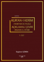 Kur'an-ı Kerim (Tanrı'nın Buyruğu) aıklamalı eviri ;(İnsanın El Kitabı) 1.Cilt