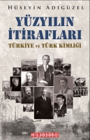 Yzyılın İtirafları;Trkiye Ve Trk Kimliği