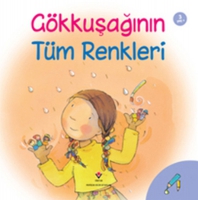Gökkuşağının Tüm Renkleri Gökkuşağının Tüm Renkleri