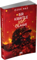 Bir Kibritle Yok Olmak 2 Bir Kibritle Yok Olmak 2