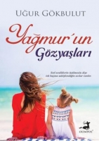 Yağmur'un Gözyaşları Yağmur'un Gözyaşları