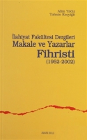 lahiyat Fakltesi Dergileri Makale ve Yazarlar Fihristi (1952-2002)