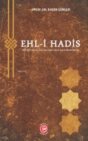 Ehl-i Hadis;-Akl Aktivitelere Karşı Direnişin İslm Gelenekteki Kkeni-