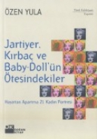 Jartiyer Krba ve Baby-Doll'n tesindekiler