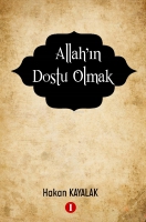 Allah'ın Dostu Olmak Allah'ın Dostu Olmak