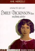 Umutsuz Bir Aşkın Şairi Emily Dickinson'dan Seilmiş Şiirler
