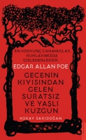 Edgar Allan Poe / Gecenin Kysndan Gelen Suratsz ve Yal Kuzgun