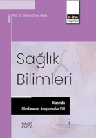 Sağlık Bilimleri Alanında Uluslararası Araştırmalar VIII