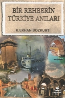 Bir Rehberin Trkiye Anıları