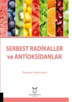 Serbest Radikaller ve Antioksidanlar Serbest Radikaller ve Antioksidanlar