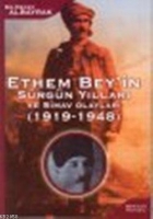 Ethem Bey`in Srgn Yılları ve Simav Olayları (1919-1948)