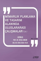 Mimarlık Planlama ve Tasarım Alanında Uluslararası Çalışmalar Cilt 1 - Mart 2024 Mimarlık Planlama ve Tasarım Alanında Uluslararası Çalışmalar Cilt 1 - Mart 2024