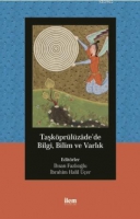 Taşköprülüzâde'de Bilgi, Bilim ve Varlık Taşköprülüzâde'de Bilgi, Bilim ve Varlık