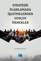 Stratejik Planlamada İşletmelerden Gerçek Örnekler Stratejik Planlamada İşletmelerden Gerçek Örnekler