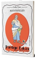 Aristoteles Mantığın Babası Büyük İskender'in Hocası Aristoteles Mantığın Babası Büyük İskender'in Hocası