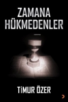 Zamana Hükmedenler Zamana Hükmedenler