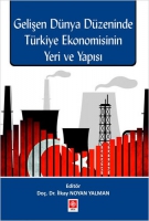 Gelişen Dnya Dzeninde Trkiye Ekonomisinin Yeri ve Yapısı