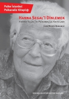 Hanna Segal'i Dinlemek;Hanna Segal'in Psikanalize Katkıları