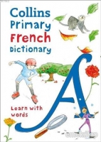 Collins Primary French Dictionary - Learn With Words