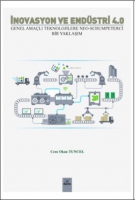 İnovasyon Ve Endstri 4.0;Genel Amalı Teknolojilere Neo-Schumpeterci Bir Yaklaşım