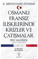 Osmanl Fransz likilerinde Krizler ve atmalar