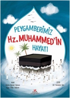 Peygamberimiz Hz. Muhammed'in Hayat
