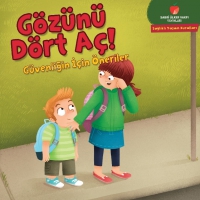 Gzn Drt A! - Gvenliğin İin neriler;Sağlıklı Yaşam Kuralları Serisi