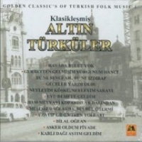 Klasiklemi Altn Trkler Golden Classics of Turkish Folk Musi