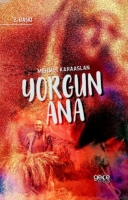 Yorgun Ana Yorgun Ana