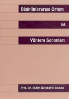 Disiplinlerarası Ortam ve Yöntem Sorunları Disiplinlerarası Ortam ve Yöntem Sorunları