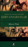 Osmanl'da Seyahat Kltr Kervansaraylar