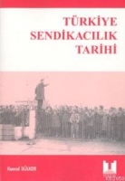 Trkiye Sendikacılık Tarihi
