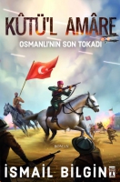 Kut'l Amare: Osmanlnn Son Tokad
