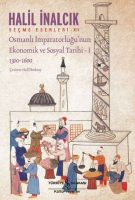 Osmanl mparatorluunun Ekonomik Ve Sosyal Tarihi I 1300 1600