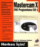 Mastercam X Cnc Programlama Cilt:1