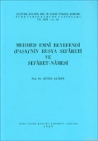 Mehmed Emni Beyefendi Paşa'nın Rusya Sefareti ve Sefaret Namesi