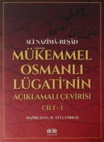 Mkemmel Osmanlı Lgati`nin Aıklamalı evirisi Cilt 1