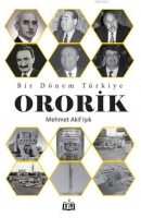 Bir Dnem Trkiye - Ororik