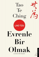 Tao Te Ching - Evrenle Bir Olmak Tao Te Ching - Evrenle Bir Olmak
