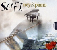 Sufi Ney & Piyano / Turkish Mysticism Sounds