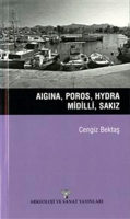 Aigina, Poros, Hydra, Midilli, Sakız