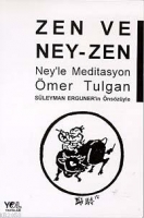 Zen ve Ney- Zen