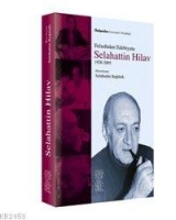 Felsefeden Edebiyata Selahattin Hilav 1928 - 2005