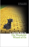 The Wonderful Wizard of Oz (Collins Classics)