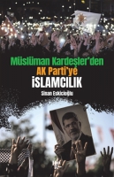 Mslman Kardeşler'den Ak Parti'ye İslamcılık