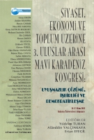Siyaset, Ekonomi ve Toplum zerine 3. Uluslararası Mavi Karadeniz Kongresi: Uyuşmazlık zm