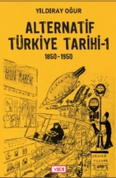 Alternatif Trkiye Tarihi - 1 (1850-1950)
