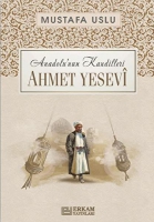 Ahmet Yesev / Anadolu'nun Kandilleri