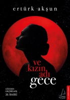 Ve Kızın Adı Gece Ve Kızın Adı Gece