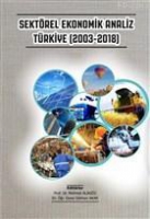 Sektrel Ekonomik Analiz Trkiye (2003-2018)